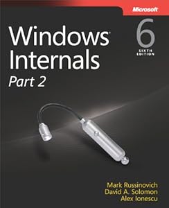 Windows Internals, Part 2 by Mark E. Russinovich