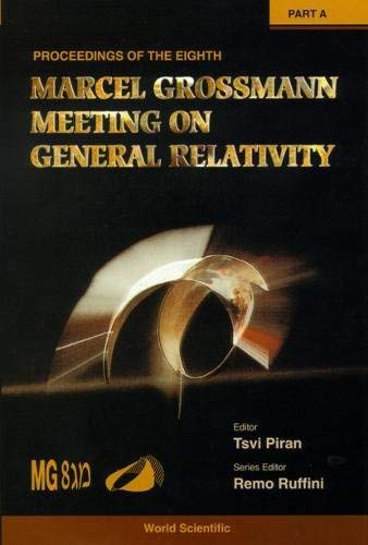 Eighth Marcel Grossmann Meeting 2 Volume Set by Tsvi Piran