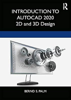 Introduction to AutoCAD 2020: 2D and 3D Design