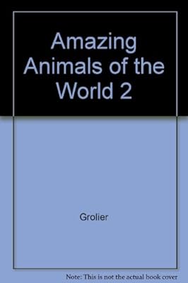 Amazing Animals of the World 2