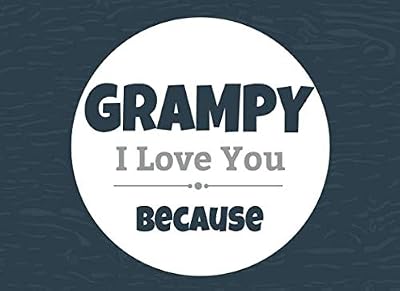 Grampy I Love You Because: Prompted Fill In The Blank Book (9781726288736)