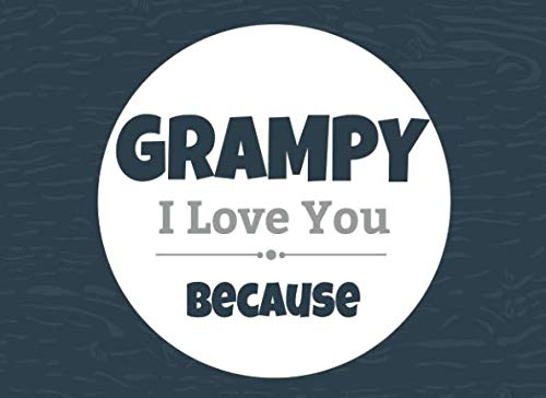 Grampy I Love You Because: Prompted Fill In The Blank Book (9781726288736) by River Breeze Press