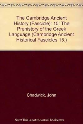 The Cambridge Ancient History (Fascicle): 15: The Prehistory of the Greek Language
