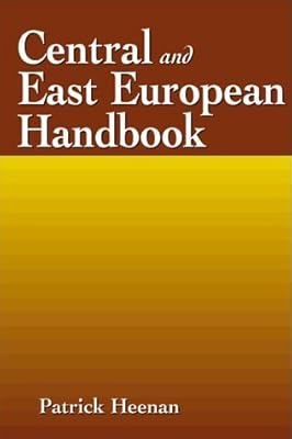 The Central and East European Handbook: Prospects into the 21st Century (Regional Handbooks of Economic Development--Prospects Onto the 21st century)