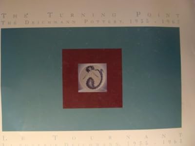 The Turning Point: The Deichmann Pottery, 1935-1963