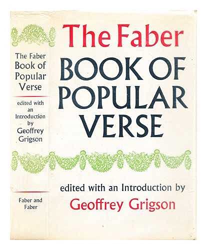 The Faber book of popular verse; by Geoffrey Grigson