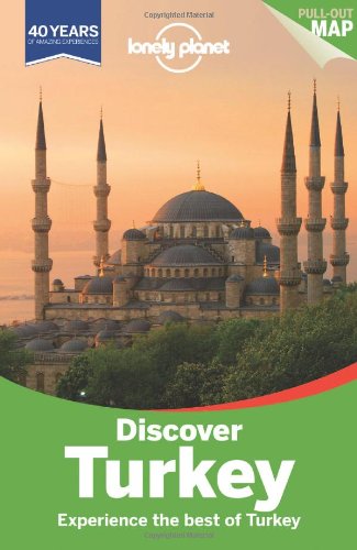 Lonely Planet Discover Turkey (Full Color Travel Guide) by James Bainbridge