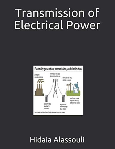 Transmission of Electrical Power by Dr. Hidaia Mahmood Alassouli