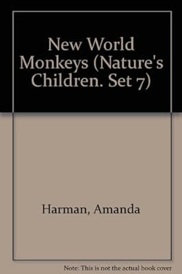 New World Monkeys (Nature's Children. Set 7)