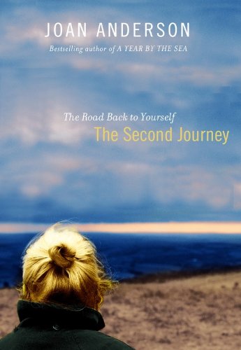 The Second Journey: The Road Back to Yourself by Joan Anderson