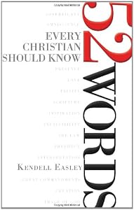 52 Words Every Christian Should Know by Kendell H. Easley