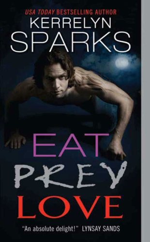 Eat Prey Love (Love at Stake Book 9) by Kerrelyn Sparks