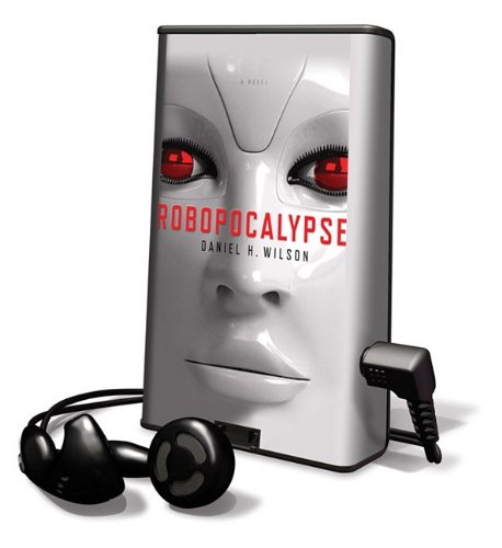Robopocalypse by Daniel Wilson