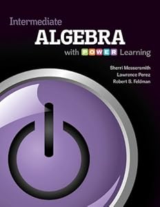 Intermediate Algebra with P.O.W.E.R. Learning Paperback February 6, 2013