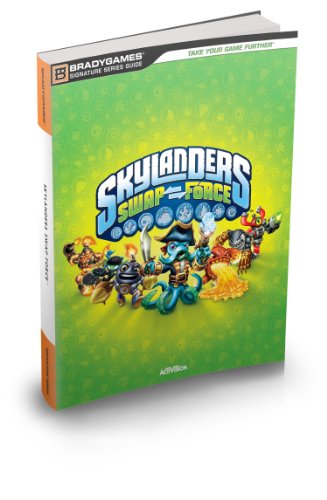 Skylanders SWAP Force Signature Series Strategy Guide by BradyGames