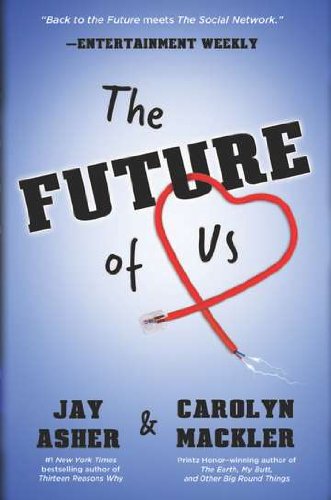The Future of Us by Jay Asher