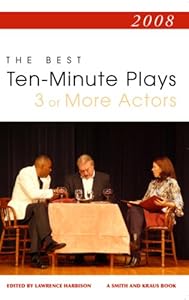 2008: The Best Ten-Minute Plays 3 or More Actors