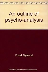 An outline of psycho-analysis