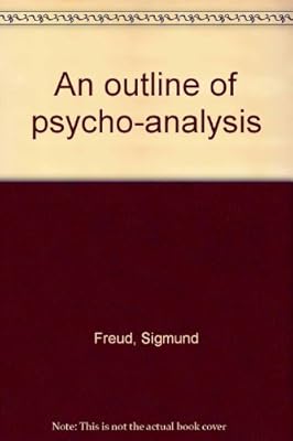 An outline of psycho-analysis