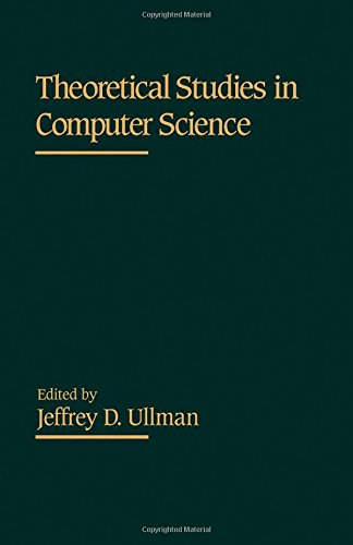 Theoretical Studies in Computer Science by Jeffrey D. Ullman
