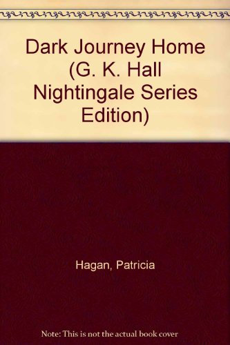 Dark Journey Home by Patricia Hagan