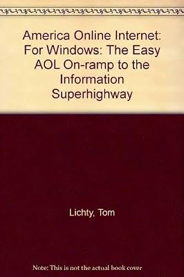 America Online's Internet: Easy, Graphical Access-The Aol Way/Book and Disk