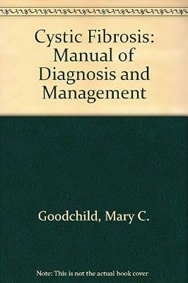 Cystic Fibrosis: Manual of Diagnosis and Management