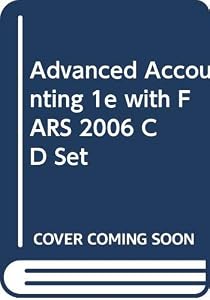 Advanced Accounting 1st Edition with FARS 2006 CD Set by Dennis M. Bline