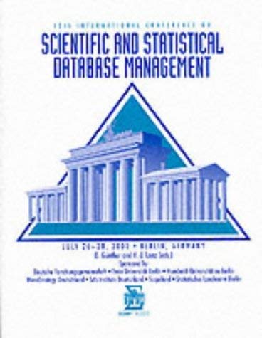 12th International Conference on Scientific and Statistical Database Management: 26-28 July 2000 Berlin, Germany : Proceedings by O. Gunther