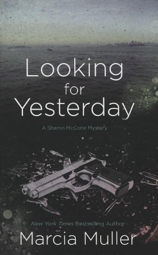 Looking for Yesterday by Marcia Muller
