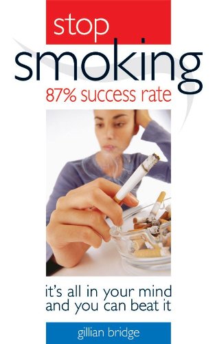 Stop Smoking - It's All in Your Mind by Gillian Bridge