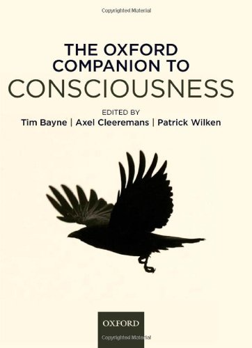 Oxford Companion to Consciousness by Tim Bayne