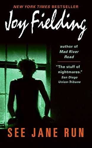 See Jane Run by Joy Fielding