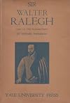 Sir Walter Raleigh, Last of the Elizabethans