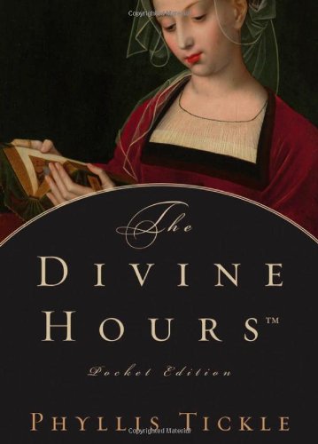 The Divine HoursTM, Pocket Edition by Phyllis Tickle