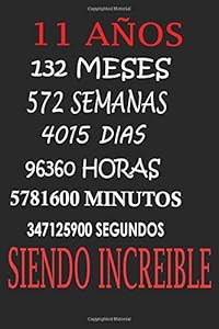 NO TENGO 11 AÑOS :REGALO DE CUMPLEAÑOS ORIGINAL Y DIVERTIDO. DIARIO, CUADERNO DE NOTAS, APUNTES O AGENDA: regalo de cumpleaños by MOUSAB AHDER