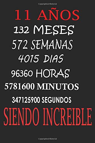 NO TENGO 11 AÑOS :REGALO DE CUMPLEAÑOS ORIGINAL Y DIVERTIDO. DIARIO, CUADERNO DE NOTAS, APUNTES O AGENDA: regalo de cumpleaños by MOUSAB AHDER