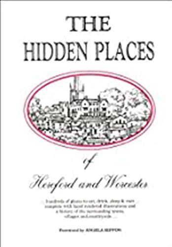 The Hidden Places of Hereford and Worcester by unknown author