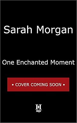 One Enchanted Moment