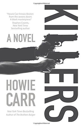 Killers: A Novel by Howie Carr