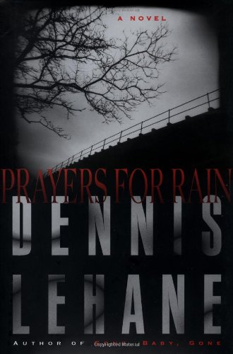 Prayers for Rain by Dennis Lehane