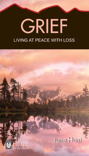 Grief (Hope for the Heart) by June Hunt