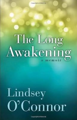 The Long Awakening: A Memoir