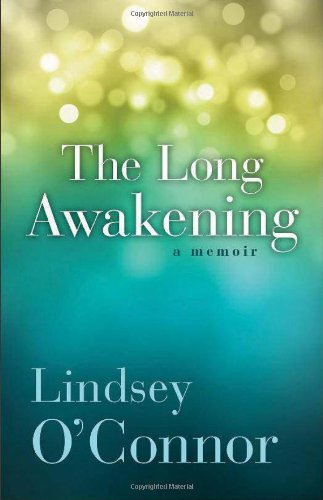 The Long Awakening: A Memoir by Lindsey O'Connor