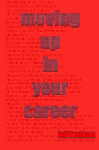 Moving Up in Your Career by Jeff Davidson