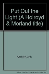 Put Out the Light (A Holroyd & Morland title)