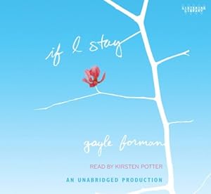 If I Stay by Gayle Forman