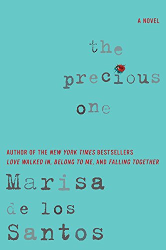 The Precious One by Marisa de los Santos