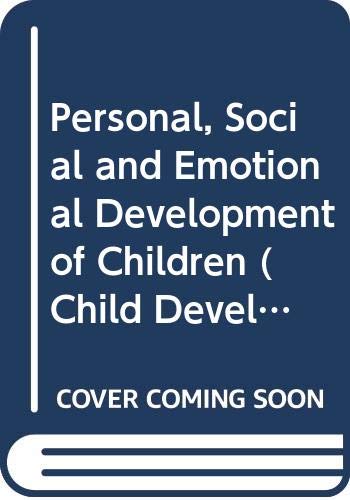 Personal, Social and Emotional Development of Children (Child Development) by Peter Barnes