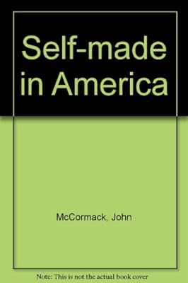 Self-Made in America: Plain Talk for Plain People About the Meaning of Success